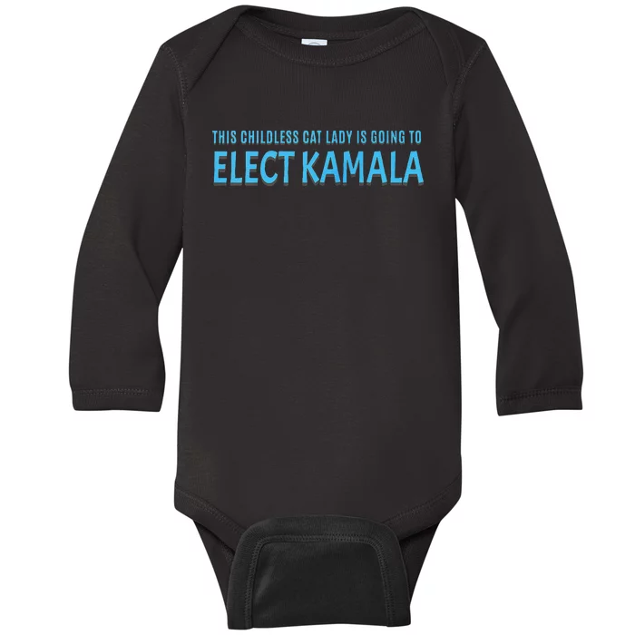 This Childless Cat Lady Is Going To Elect Kamala Harris Baby Long Sleeve Bodysuit