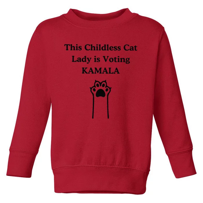 This Childless Cat Lady Is Voting Kamala Toddler Sweatshirt