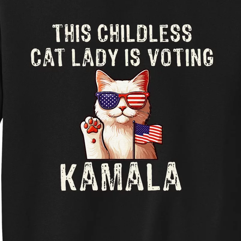 This Childless Cat Lady Is Voting Kamala 2024 Sweatshirt