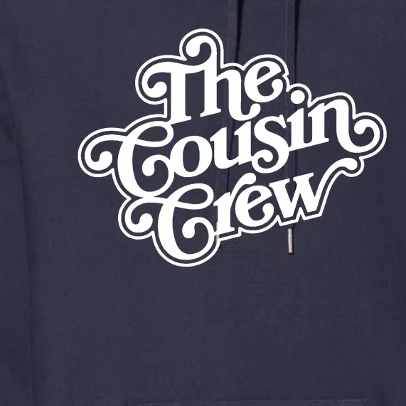 The Cousin Crew Funny Shirts Premium Hoodie