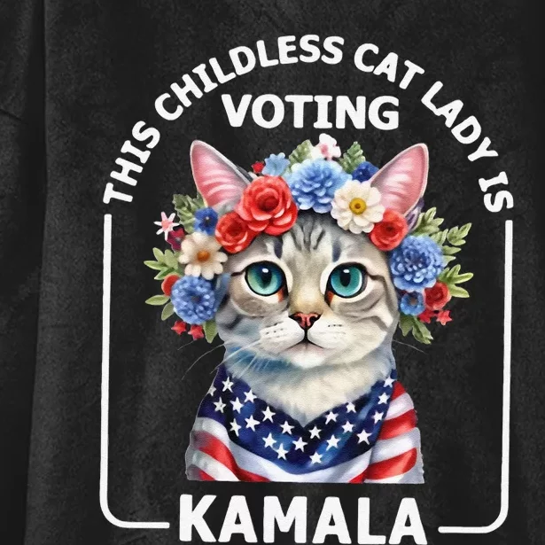 This Childless Cat Lady Ladies Is Voting Kamala Election 24 Hooded Wearable Blanket