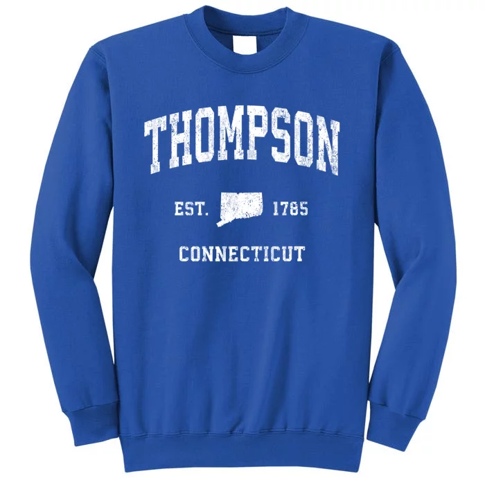 Thompson Connecticut Ct Vintage Athletic Black Sports Design Great Gift Tall Sweatshirt