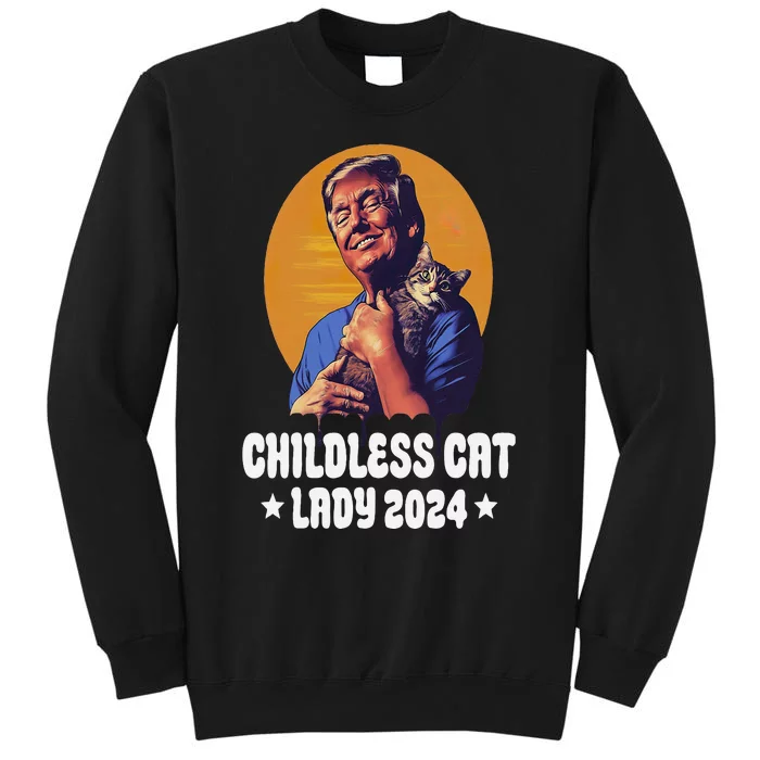 Trump Childless Cat Lady 2024 Election Usa Funny Sweatshirt