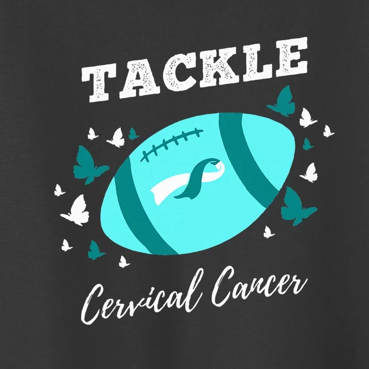 Tackle Cervical Cancer for Cervical Cancer Awareness Toddler T-Shirt