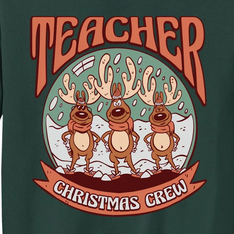 Teacher Christmas Crew Holiday Tall Sweatshirt