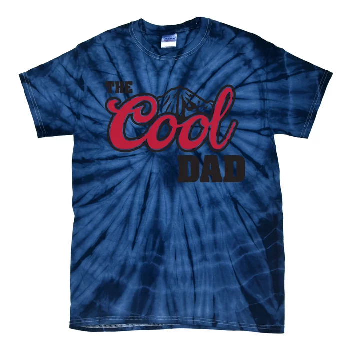 The Cool Dad Gift Fathers Day Gift Tie-Dye T-Shirt