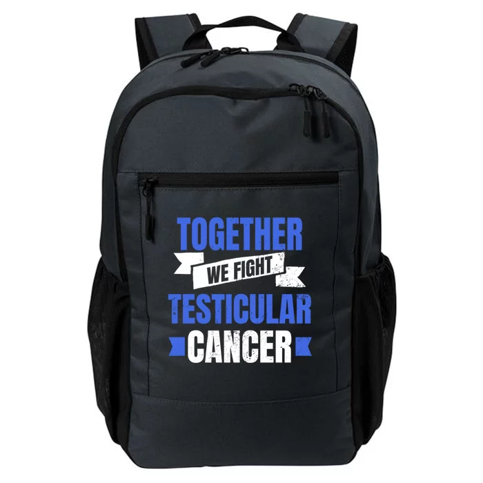 Testicular Cancer Design Together We Fight Gift Daily Commute Backpack