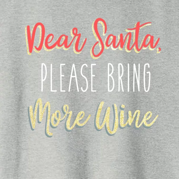 Trendy Christmas Dear Santa Please Bring More Wine Gift Women's Crop Top Tee