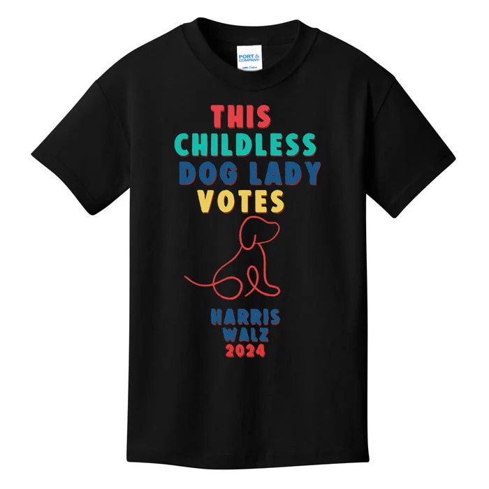 This Childless Dog Lady Votes Kamala Harris Walz Kids T-Shirt