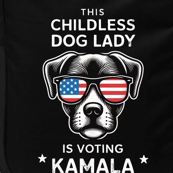 This Childless Dog Lady Is Voting Kamala Harris 2024 Impact Tech Backpack