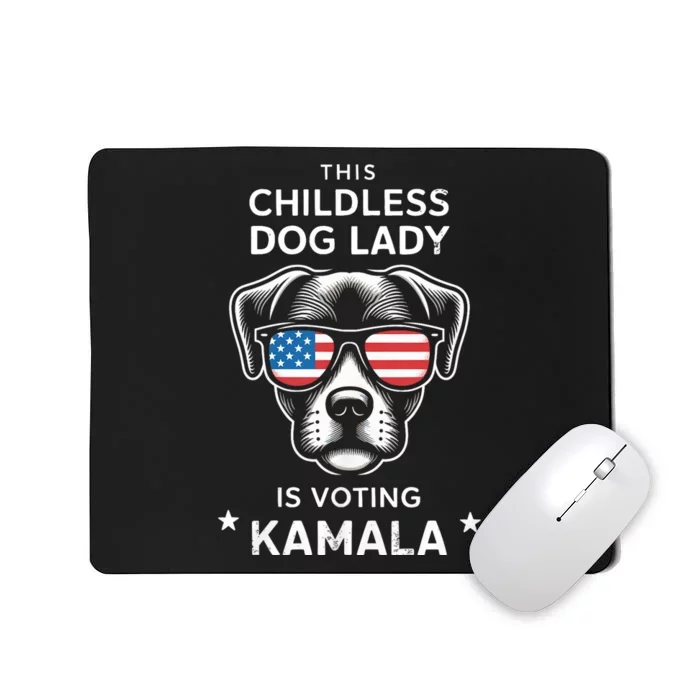 This Childless Dog Lady Is Voting Kamala Harris 2024 Mousepad