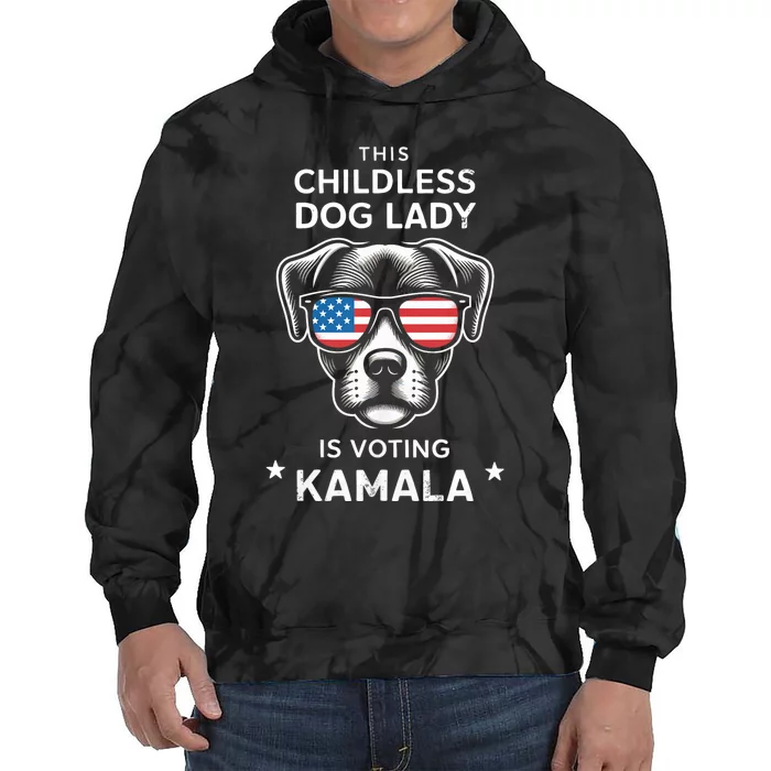 This Childless Dog Lady Is Voting Kamala Harris 2024 Tie Dye Hoodie