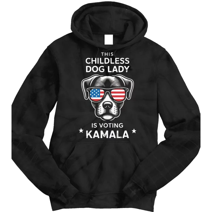 This Childless Dog Lady Is Voting Kamala Harris 2024 Tie Dye Hoodie