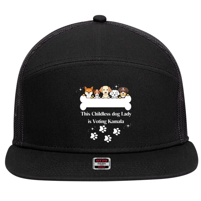 This Childless Dog Lady Is Voting Kamala Dog Lovers Funny 7 Panel Mesh Trucker Snapback Hat