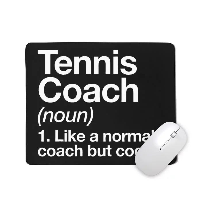 Tennis Coach Definition Sports Funny Trainer Instructor Mousepad