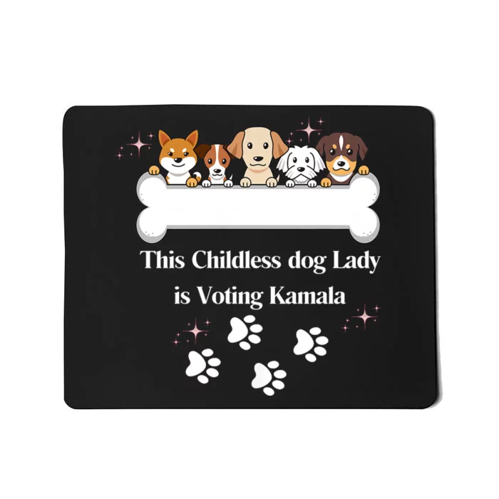 This Childless Dog Lady Is Voting Kamala Dog Lovers Funny Mousepad