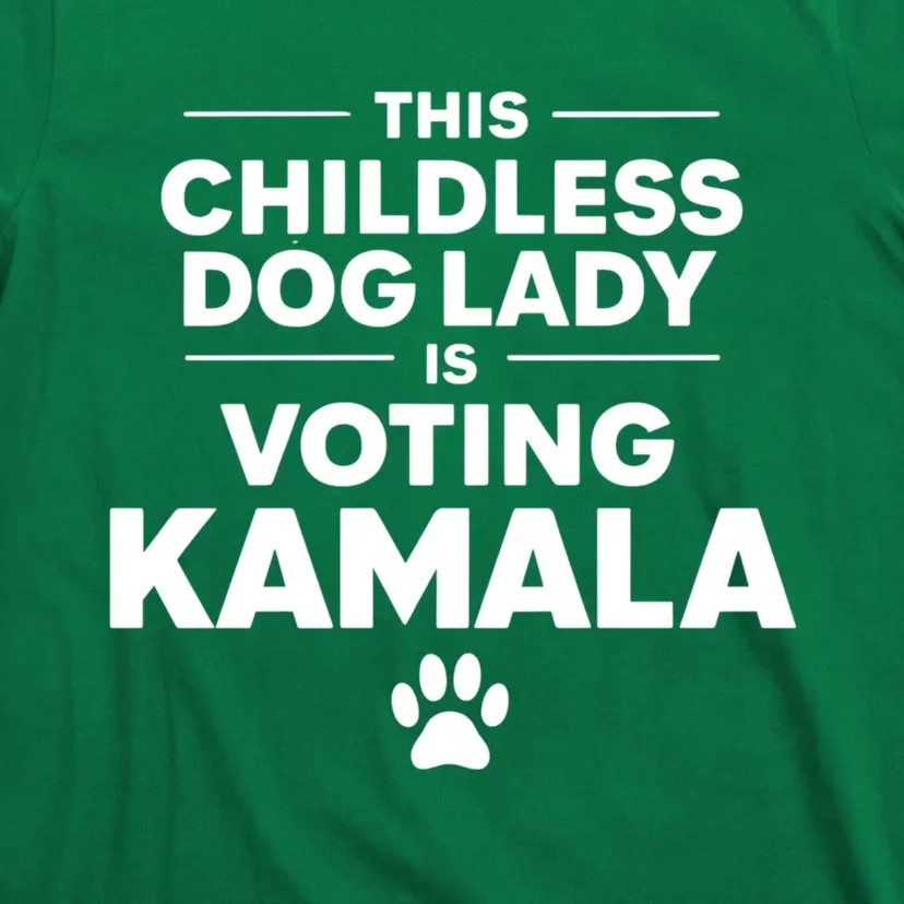 This Childless Dog Lady Ladies Is Voting Kamala Election 24 T-Shirt