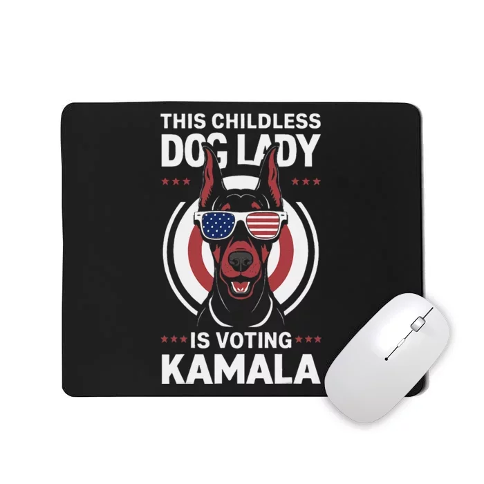 This Childless Dog Lady Is Voting Doberman Funny Mousepad