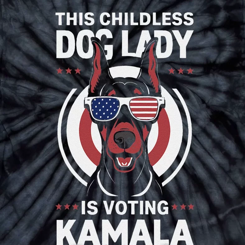 This Childless Dog Lady Is Voting Doberman Funny Tie-Dye T-Shirt