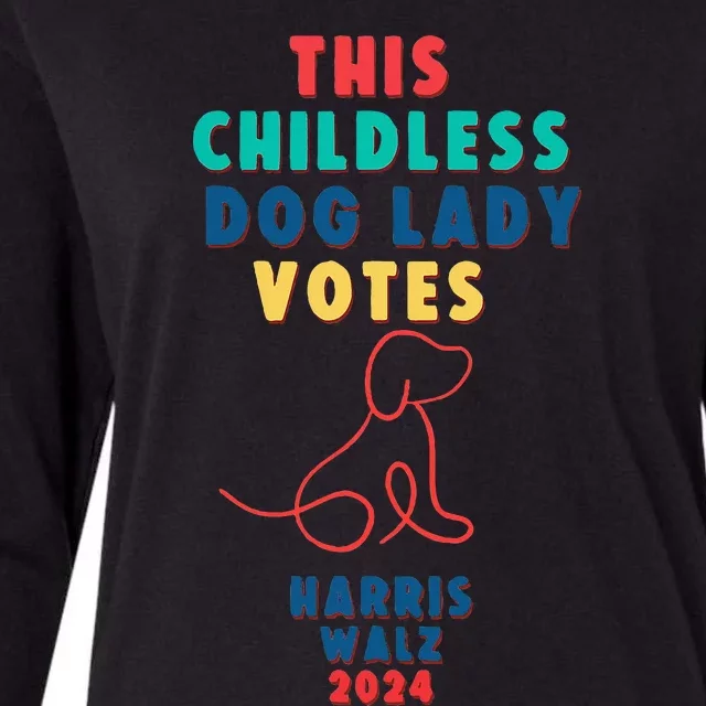 This Childless Dog Lady Votes Kamala Harris Walz Womens Cotton Relaxed Long Sleeve T-Shirt