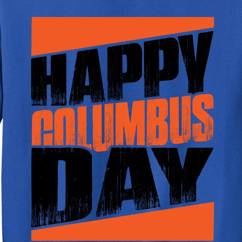 Trendy Columbus Day Celebration Graphic Tall Sweatshirt