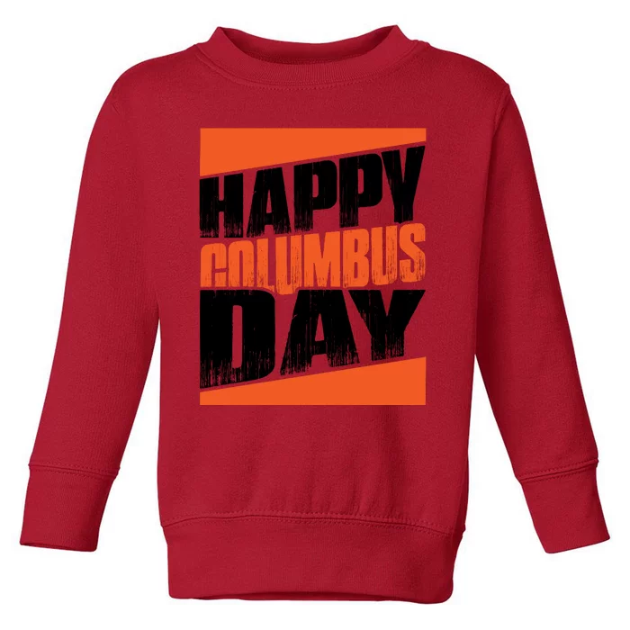 Trendy Columbus Day Celebration Graphic Toddler Sweatshirt