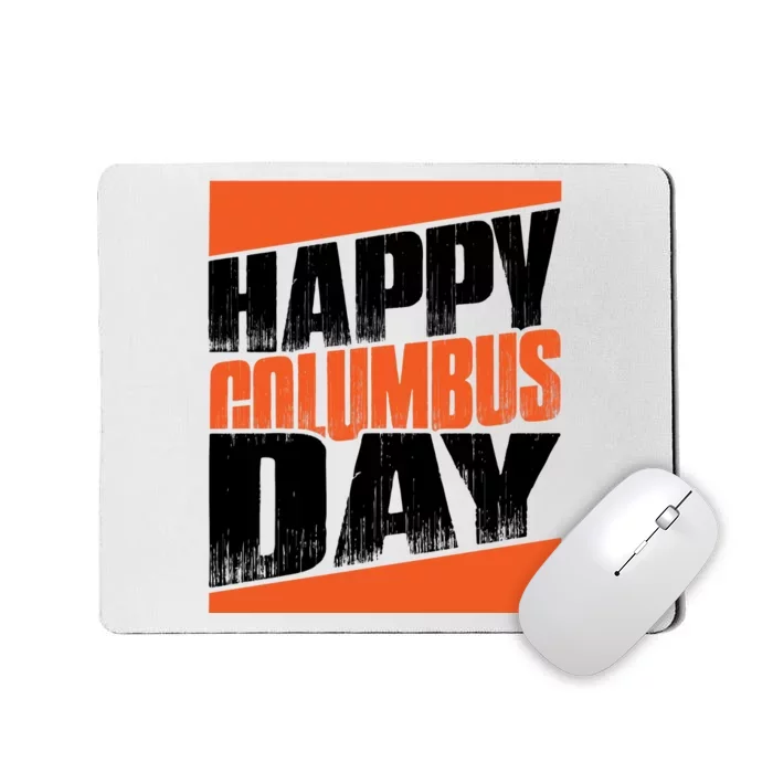 Trendy Columbus Day Celebration Graphic Mousepad