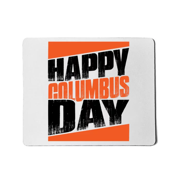 Trendy Columbus Day Celebration Graphic Mousepad