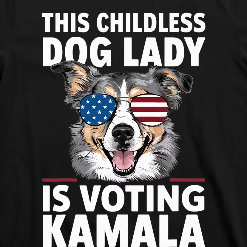 This Childless Dog Lady Is Voting Kamala Harris 2024 T-Shirt