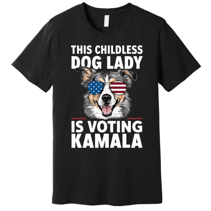 This Childless Dog Lady Is Voting Kamala Harris 2024 Premium T-Shirt