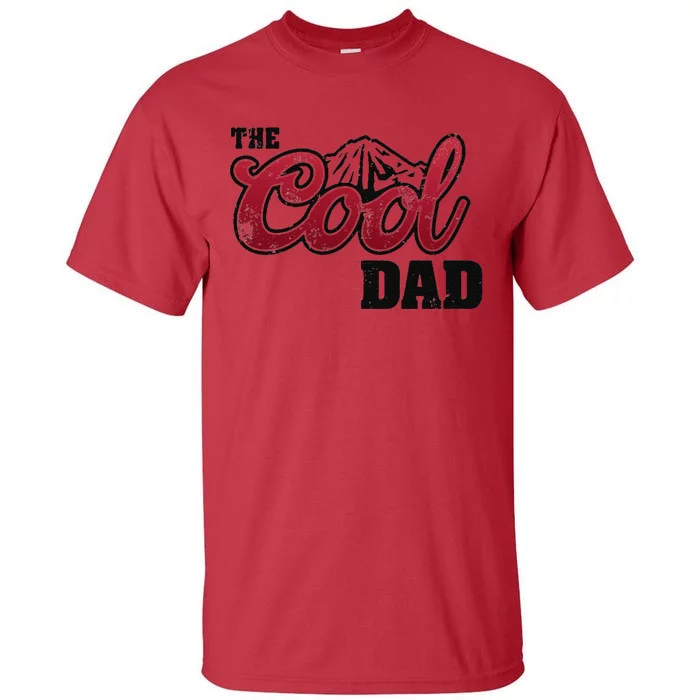 The Cool Dad Best Dad Ever Tall T-Shirt