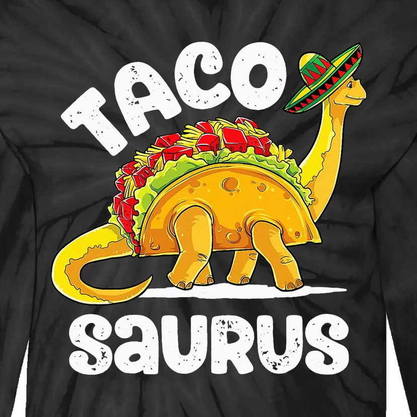 Tacosaurus Cute Dinosaur Mexican Party Funny Cinco De Mayo Tie-Dye Long Sleeve Shirt