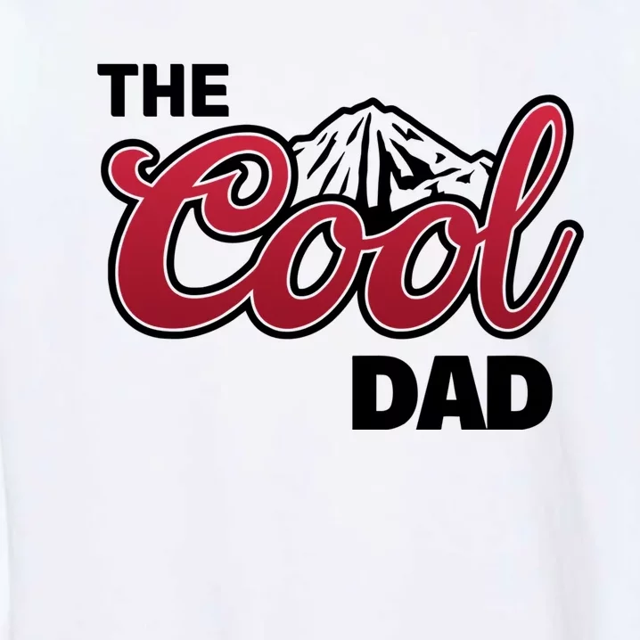 The Cool Dad Funny Fathers Day Garment-Dyed Sweatshirt