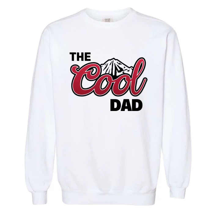 The Cool Dad Funny Fathers Day Garment-Dyed Sweatshirt