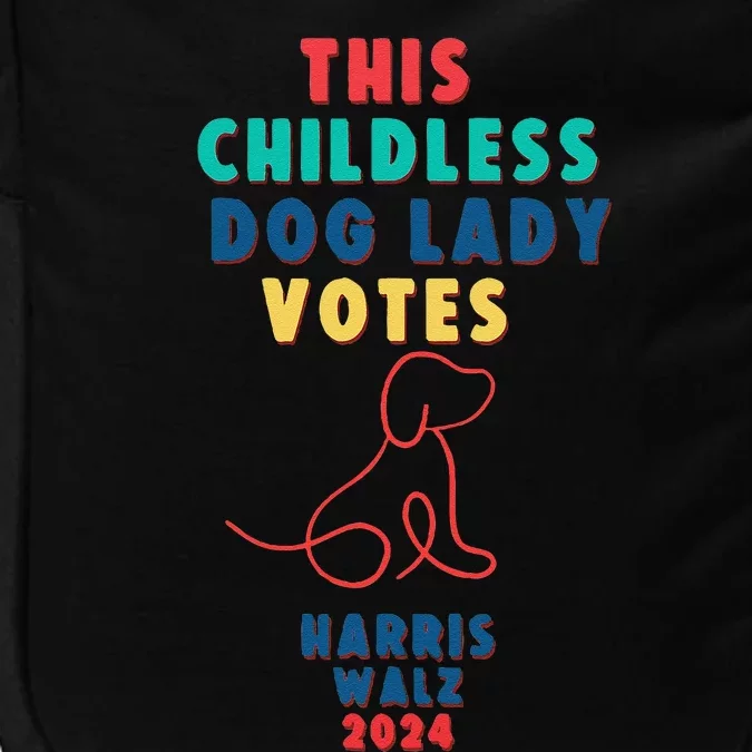 This Childless Dog Lady Votes Kamala Harris Walz Gift Impact Tech Backpack