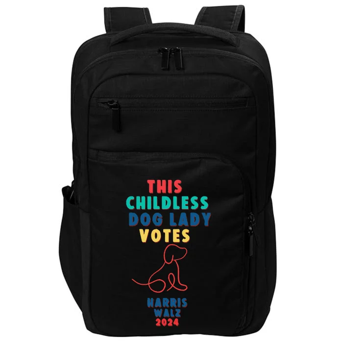 This Childless Dog Lady Votes Kamala Harris Walz Gift Impact Tech Backpack