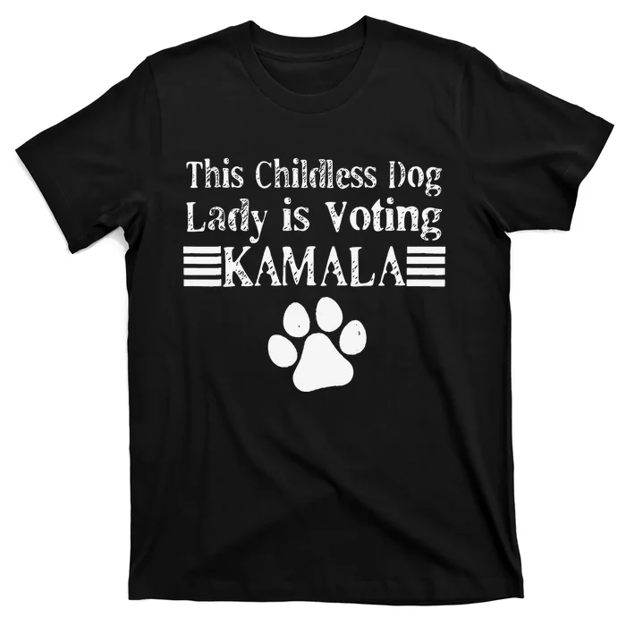 This Childless Dog Lady Is Voting Kamala Dog Lovers T-Shirt