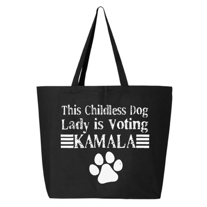 This Childless Dog Lady Is Voting Kamala Dog Lovers 25L Jumbo Tote