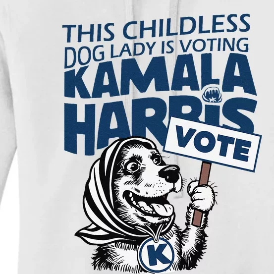 This Childless Dog Lady Is Voting Kamala Women's Pullover Hoodie