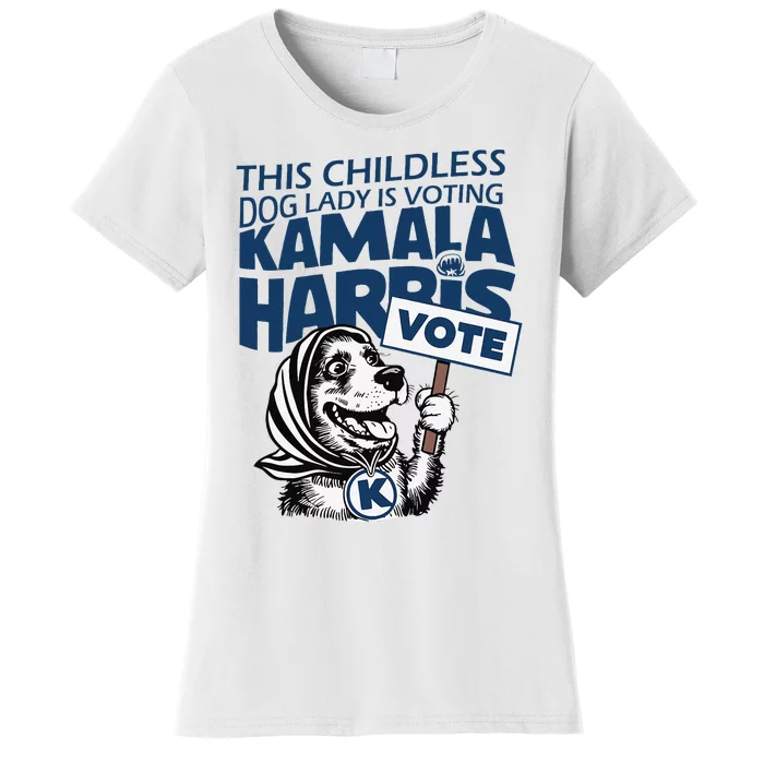 This Childless Dog Lady Is Voting Kamala Women's T-Shirt