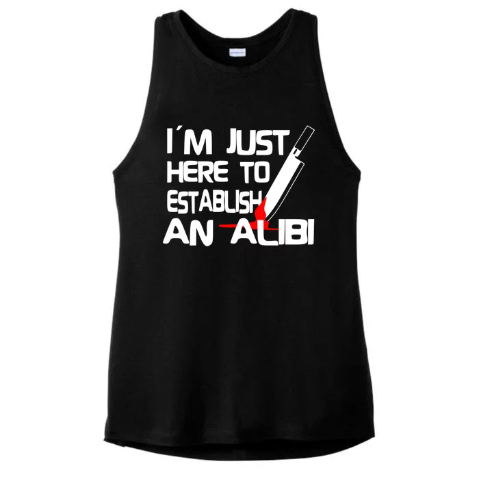 True Crime Detective : Im Just Here To Establish An Alibi Funny Gift Ladies Tri-Blend Wicking Tank