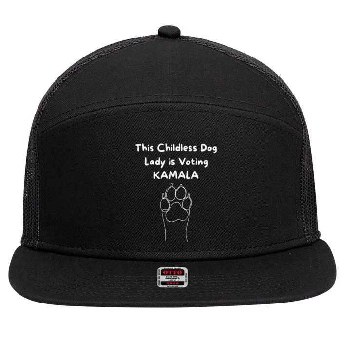 This Childless Dog Lady Is Voting Kamala Dog Lovers 7 Panel Mesh Trucker Snapback Hat