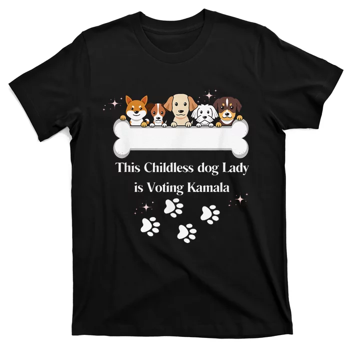 This Childless Dog Lady Is Voting Kamala Dog Lovers Funny T-Shirt