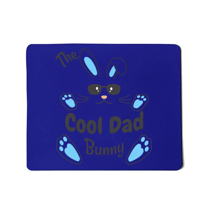 The Cool Dad Bunny Matching Family And Matching Easter Gift Mousepad