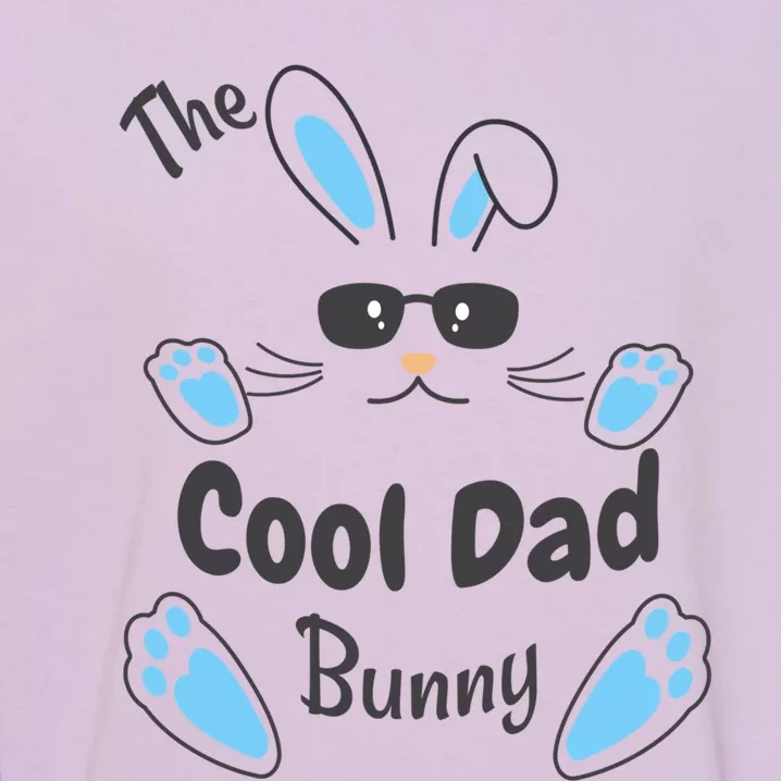 The Cool Dad Bunny Matching Family And Matching Easter Gift Garment-Dyed Sweatshirt