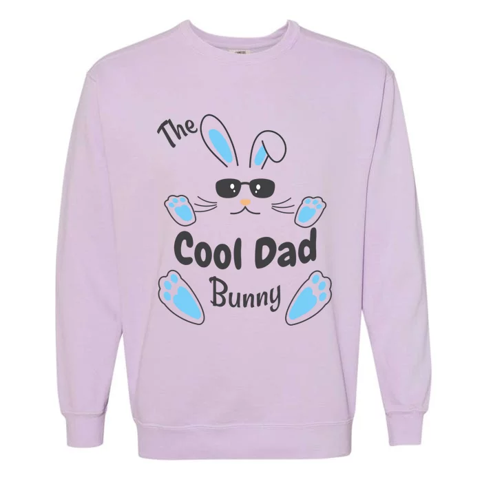 The Cool Dad Bunny Matching Family And Matching Easter Gift Garment-Dyed Sweatshirt