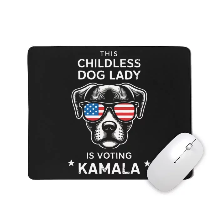 This Childless Dog Lady Is Voting Kamala Harris 2024 Gift Mousepad