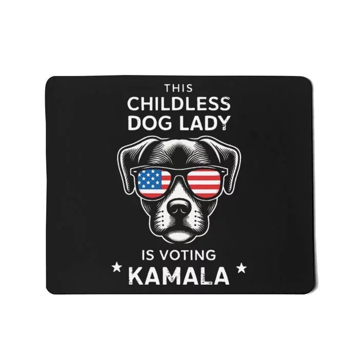 This Childless Dog Lady Is Voting Kamala Harris 2024 Gift Mousepad