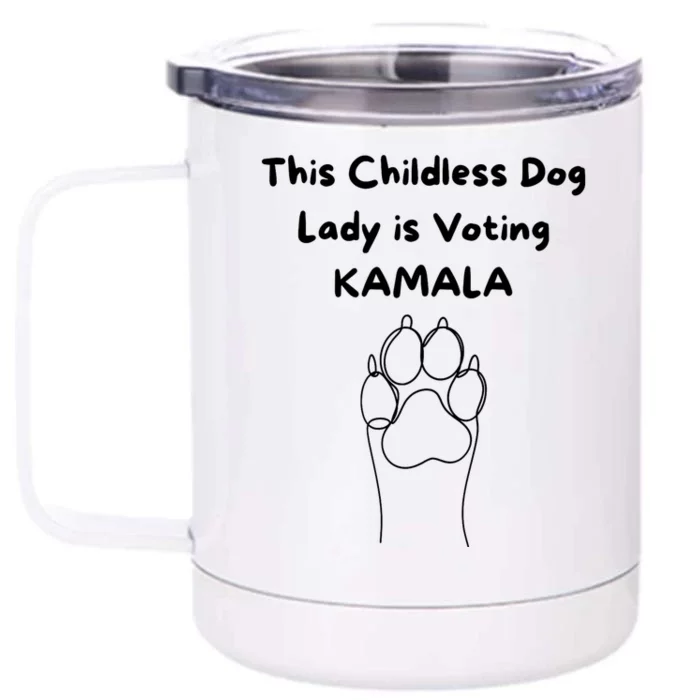 This Childless Dog Lady Is Voting Kamala Dog Lovers Front & Back 12oz Stainless Steel Tumbler Cup