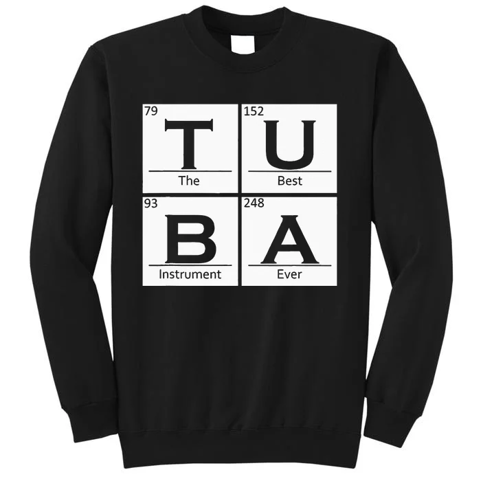 Tuba Chemistry Elements Tubist Jazz Music Tuba Player Tall Sweatshirt